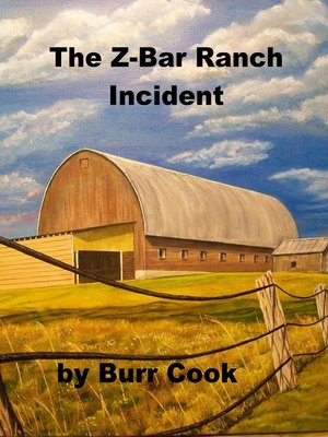 cover image of The Z-Bar Ranch Incident